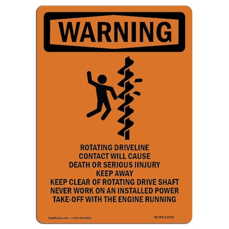 Signmission OSHA WARNING Sign, Rotating Driveline W/ Symbol, 14in X 10in Aluminum, 10" W, 14" H, Portrait OS-WS-A-1014-V-13510